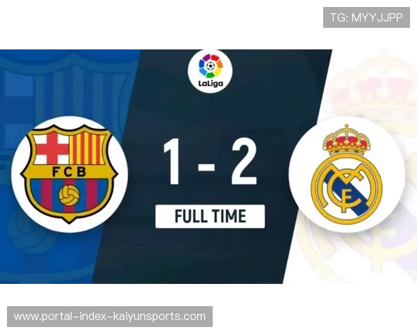 国家德比结果或成争冠分水岭 巴萨皇马仅四分之差